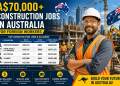 A$70,000+ Construction Jobs in Australia for Foreign Workers
