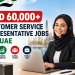 AED 60,000+ Customer Service Representative Jobs in UAE for Foreign Workers