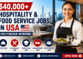 C$40,000+ Hospitality & Food Service Jobs in Canada for Foreign Workers
