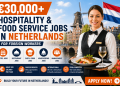 €30,000+ Hospitality & Food Service Jobs in Netherlands for Foreign Workers